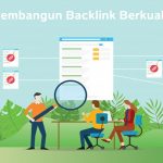 membangun backlink berkualitas